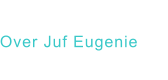 Over Juf Eugenie